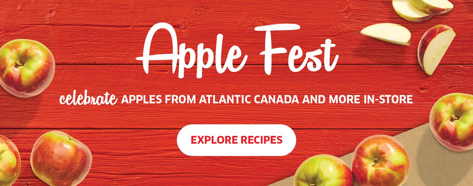 Text Reading 'To us Local means supporting our neighbours. Apple Fest. Celebrate Local apples and more in-store. Click on 'Explore Recipes' button for more information.'