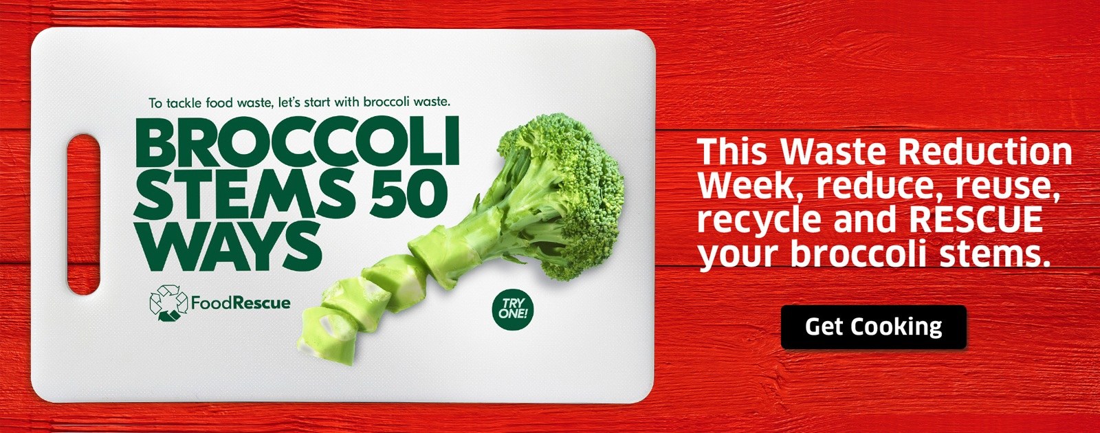This image consists of a broccoli stem with the text "To tackle food waste, let's start with broccoli waste. Broccoli Stems 50 ways.