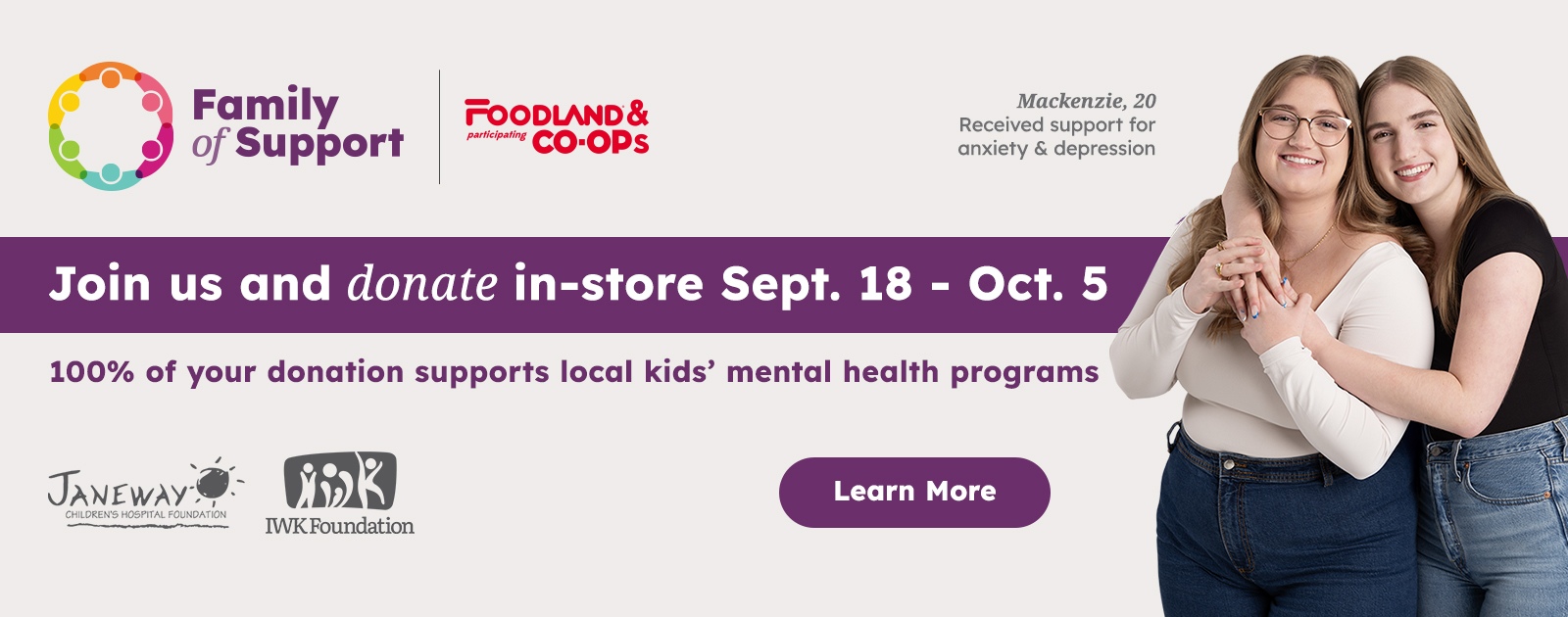 Join us and donate in-store Sept. 18 - Oct. 5 100% of your donation supports local kids' mental health programs