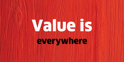 Value is everywhere