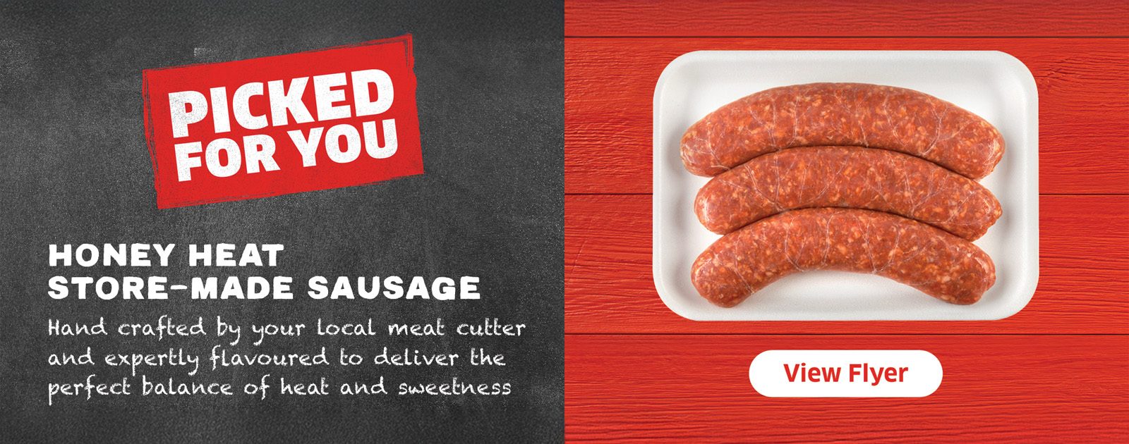 Picked for you - Honey heat store-made sausage