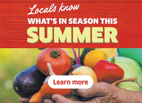Locals Know What's In Season This Summer
